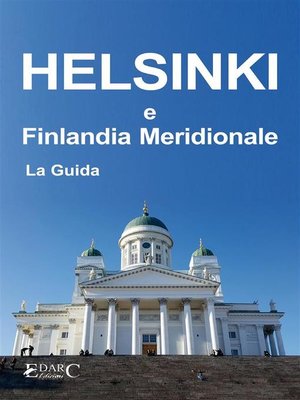 cover image of Helsinki e Finlandia Meridionale--La Guida